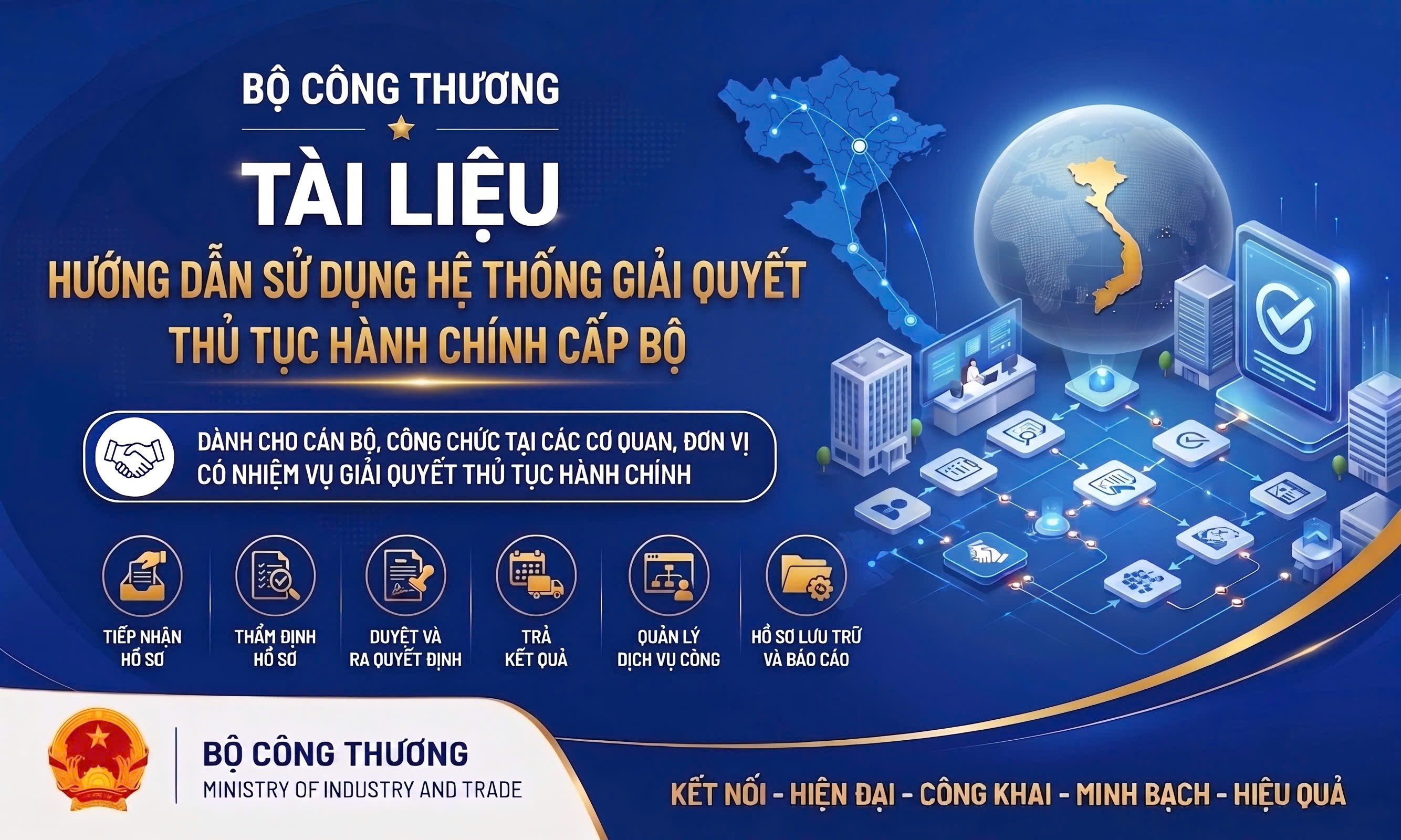 HƯỚNG DẪN SỬ DỤNG HỆ THỐNG THÔNG TIN GIẢI QUYẾT TTHC THUỘC THẨM QUYỀN BỘ CÔNG THƯƠNG HDSD-HTGQ-TTHC-01